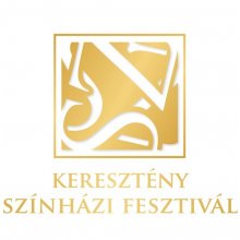 Hatodik Keresztény Színházi Fesztivál Budapesten