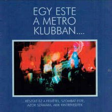 A Metro ötven éve rögzítette az első magyar koncertlemezt
