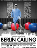 Berlin Calling Berlin Calling