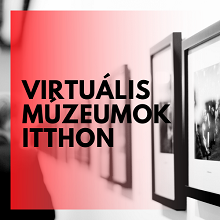 Virtuális múzeumok – itthon