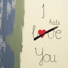 I love You - I hate You