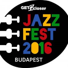 Get Closer Budapest Jazz Fest 2016
