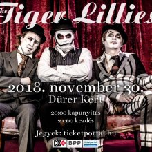 Újra Tiger Lillies-koncert Budapesten, a Dürer Kertben