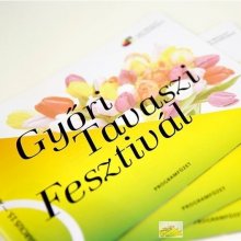 Március 15-én kezdődik a Győri Tavaszi Fesztivál