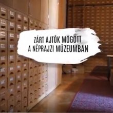 Raktártúrák címmel indított videósorozatot a Néprazi Múzeum