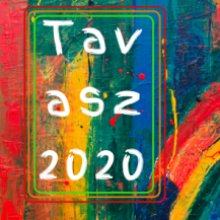 TAVASZ 2020 - alkotói pályázát fiataloknak