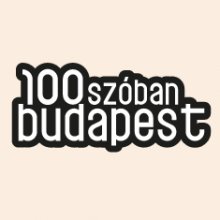 Idén is meghirdették a 100 szóban Budapest pályázatot