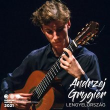 Andrzej Grygier nyerte a Budapesti Nemzetközi Gitárversenyt