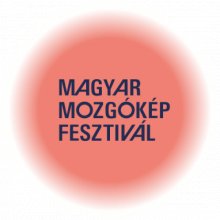 Egy hét múlva kezdődik a Magyar Mozgókép Fesztivál