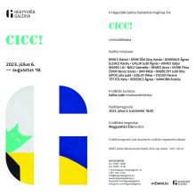 CICC! címmel nyílik kiállítás a Hegyvidék Galériában