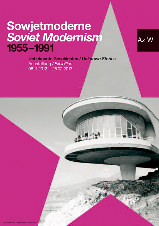 A Sowjetmoderne 1955-1991 plakátja
