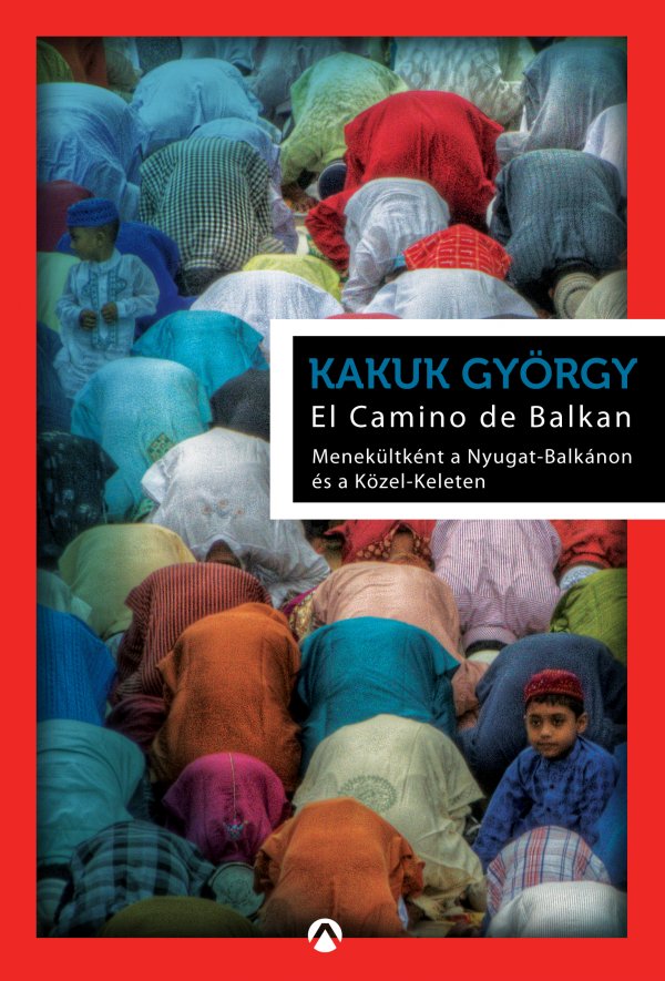 Kakuk György: El Camino de Balkan - könyvborító