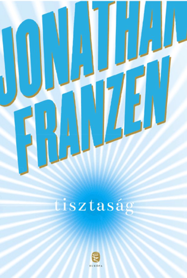 Jonathan Franzen: Tisztaság
