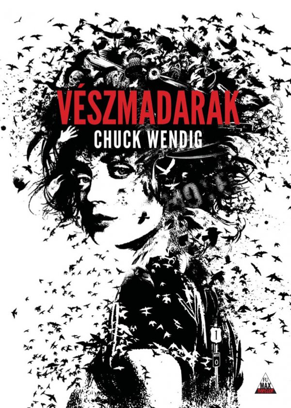 Chuck Wendig: Vészmadarak - könyvborító