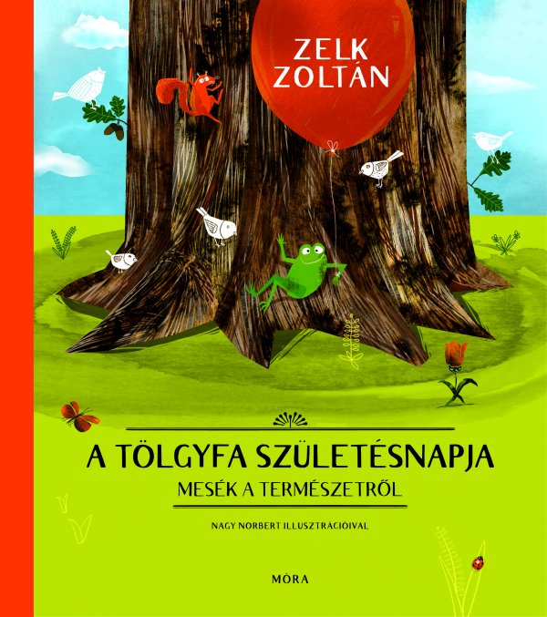 Zelk Zoltán: A tölgyfa születésnapja - könyvborító