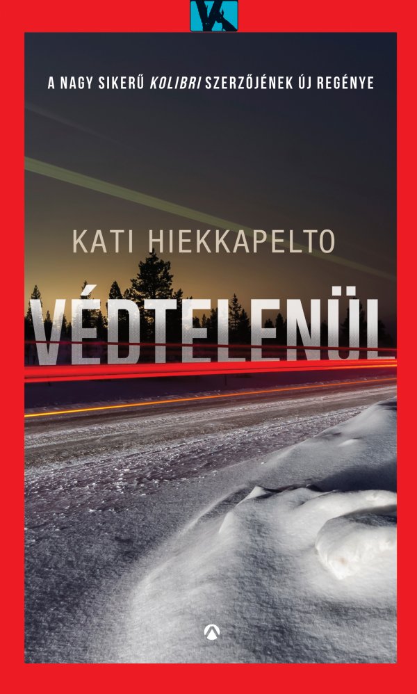 Kati Hiekkapelto: Védtelenül - könyvborító