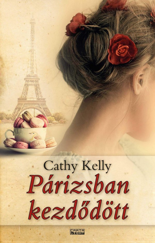 Cathy Kelly: Párizsban kezdődött