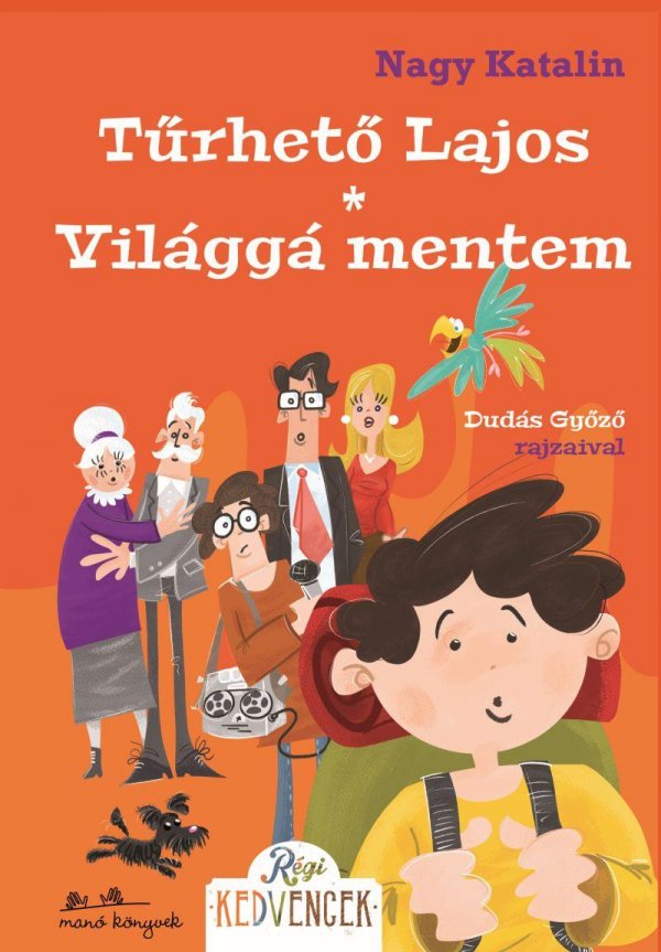 Nagy Katalin: Tűrhető Lajos – Világgá Mentem