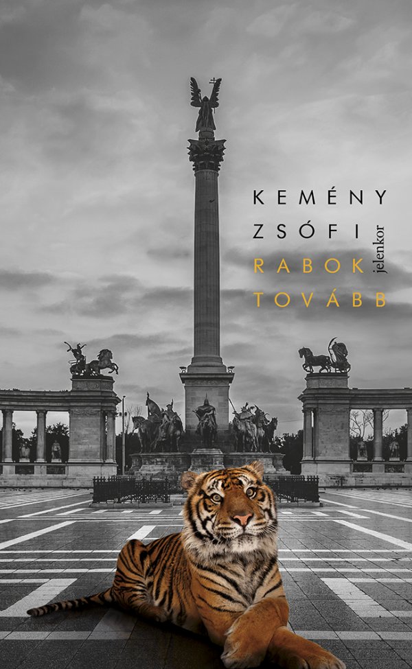 Kemény Zsófi: Rabok tovább