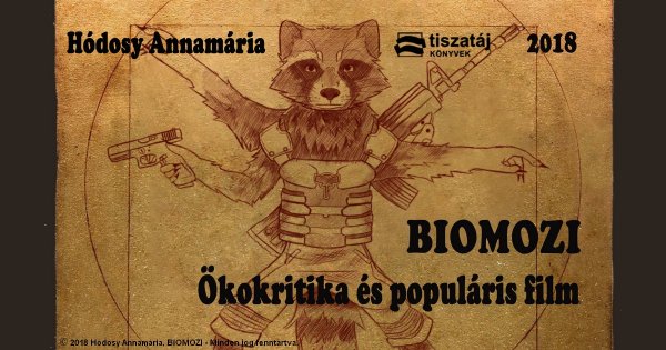 Hódosy Annamária: Biomozi - Ökokritika és populáris film