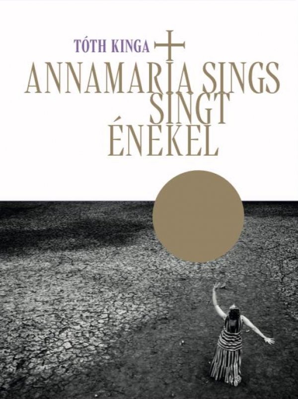 Tóth Kinga: AnnaMaria dins/singt/énekel