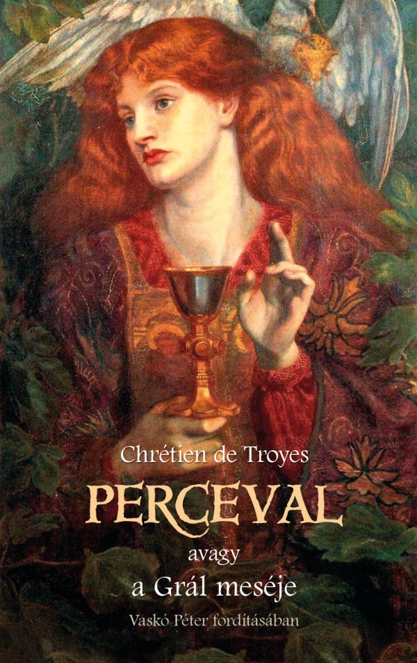 Chrétien de Troyes: Perceval – Vaskó Péter fordításában