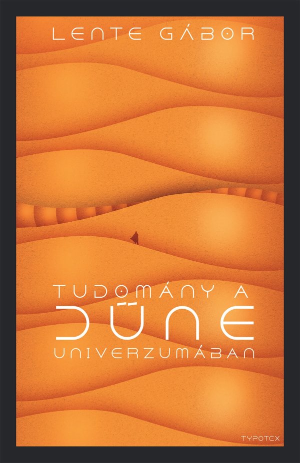 Lente Gábor: Tudomány a Dűne univerzumában